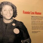 Panel on Fannie Lou Hamer in the National Civil Rights Museum in Memphis, TN. Photo by K. Jacobs